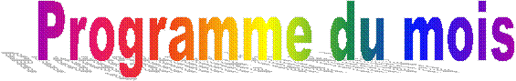 Programme du mois